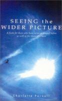 Seeing The Wider Picture 0852073534 Book Cover