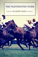 The Flemington Flyer 1544687516 Book Cover