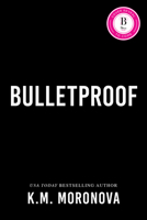 Bulletproof (Standard Edition) 1464265585 Book Cover
