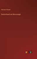 Deutschland am Mississippi 3368495801 Book Cover