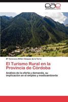 El Turismo Rural En La Provincia de Cordoba 3659040738 Book Cover
