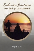 Exilio sin frontera versos y canciones (Spanish Edition) 2925157653 Book Cover