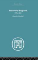 Industrial England, 1776-1851 (Economic History) 0415381096 Book Cover
