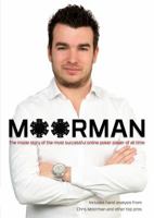 Moorman: The Inside Story of the Most Successful Online Poker Player of All Time 1909457655 Book Cover
