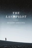 The Last Pilot 1250066646 Book Cover