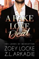 A Fake Love Deal: A Fake Relationship Romance 1952101794 Book Cover