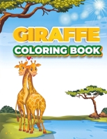 Giraffe Coloring Book: children activity book for girls & boys wildlife coloring book giraffe book for kids the beautiful nature coloring book giraffe ... stress relief coloring book for children B08SBCL4C6 Book Cover