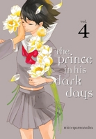 The Prince in His Dark Days, Vol. 4 1632363992 Book Cover
