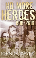 No More Heroes 1916-2016 1785549588 Book Cover