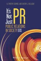 It's Not Just PR: Public Relations and Society 1405144068 Book Cover