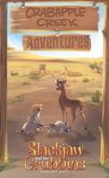 SlackJaw and the Grubbins: Book 1 of CrabApple Creek Adventures B0FXNHCB48 Book Cover
