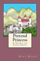 Pretend Princess 1984341367 Book Cover