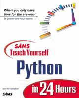 Sams Teach Yourself Python in 24 Hours (Teach Yourself -- 24 Hours) 0672317354 Book Cover