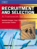 Recruitment and Selection: A Framework for Success: Psychology @ Work Series (Psychology at Work (London, England).) 1861527810 Book Cover