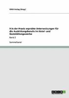 9 in der Praxis erprobte Unterweisungen f�r die Ausbildungsberufe im Hotel- und Gastst�ttengewerbe: Band 2 3640187946 Book Cover