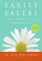 Sanity Savers: Tips for Women to Live a Balanced Life 0061242950 Book Cover