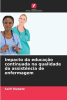 Impacto da educação continuada na qualidade da assistência de enfermagem (Portuguese Edition) 6209460135 Book Cover