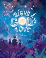 Signs of God's Love 0648585190 Book Cover