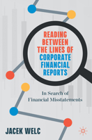 Reading Between the Lines of Corporate Financial Reports: In Search of Financial Misstatements 3030610403 Book Cover
