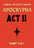 Apocrypha Act II 176446270X Book Cover