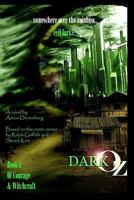 Dark Oz: Of Courage and Witchcraft 1442175400 Book Cover