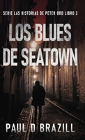 Los Blues De Seatown (Serie las Historias de Peter Ord) 4824182530 Book Cover