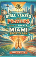 Bible Verses and Prayers for the Ultimate Philadelphia Sports Fan (Bible Verses and Prayers for the Ultimate Sports Fan) B0GJFGNWQ1 Book Cover