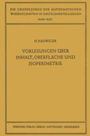 Vorlesungen Uber Inhalt, Oberflache Und Isoperimetrie 3642947034 Book Cover