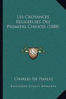 Les Croyances Religieuses Des Premiers Chinois (1888) 1167394275 Book Cover