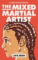 The Mixed Martial Artist 1916250602 Book Cover