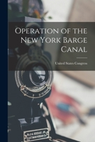 Operation of the New York Barge Canal 1018897011 Book Cover