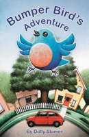 Bumper Bird's Adventure B0CDNMBQPW Book Cover
