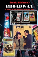 Broadway: A History of the Theatre in New York City 1640660216 Book Cover