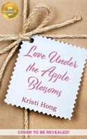 Love Under The Apple Blossoms 1952210852 Book Cover