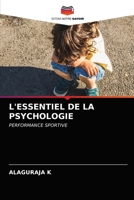 L'ESSENTIEL DE LA PSYCHOLOGIE: PERFORMANCE SPORTIVE 6203618802 Book Cover