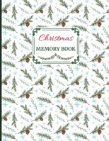 Christmas Memory Book: Cute Holiday Journal to Keep Stories and Pictures 1670973999 Book Cover