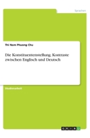 Die Konstituentenstellung. Kontraste zwischen Englisch und Deutsch (German Edition) 3346228290 Book Cover