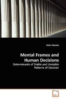 Mental Frames and Human Decisions 3836498790 Book Cover