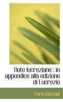 Note lucreziane: in appendice alla edizione di Lucrezio 1018325514 Book Cover