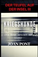 DER TEUFEL AUF DER INSEL III: KRIEGSHUNDE B0FZ2CJCFQ Book Cover