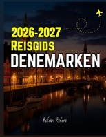 Reisgids Denemarken 2026-2027 B0FHKSV8JY Book Cover