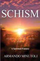 Schism,: Something Is Amiss In Heaven Again! 1518812414 Book Cover