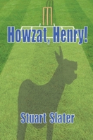 Howzat, Henry! 1539688518 Book Cover