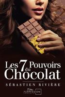 Les 7 Pouvoirs Du Chocolat 2955721506 Book Cover