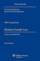 Modern Family Law: Cases & Materials 2008 Supplement 073557166X Book Cover