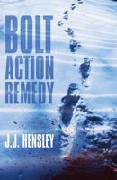 Bolt Action Remedy 1946502049 Book Cover