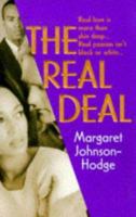 The Real Deal: Real Love Is More Than Skin Deep...Real Passion Isn't Black Or White... 0312964889 Book Cover