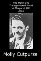 The Tragic and Transgendered World of Margaret Allen 1471742148 Book Cover