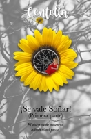 Se vale soñar.: (Primera parte) (Spanish Edition) 1653800410 Book Cover