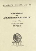 Grundriss der Akkadischen Grammatik 8876532587 Book Cover